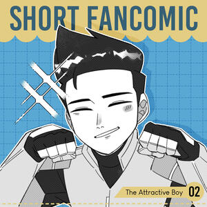 Fancomic Files 002 : The Attractive Boy